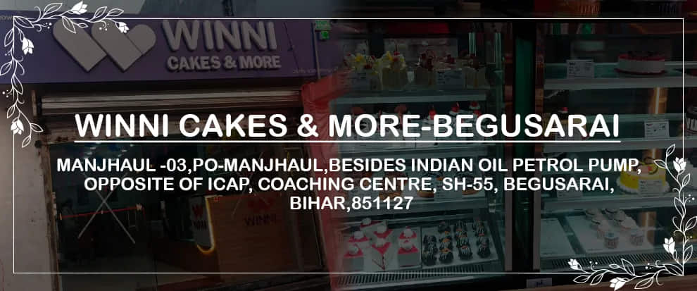 Winni Cakes & More Begusarai
