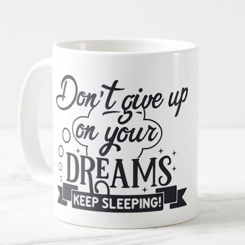 Buy Live your dreams Cup