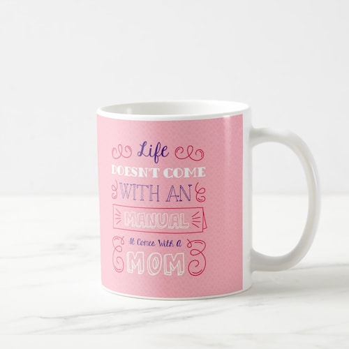 Buy Life Comes With Mom Mug