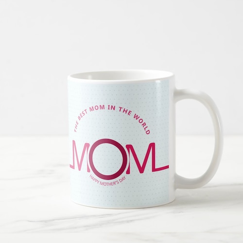Buy Best Mom In The World Mug