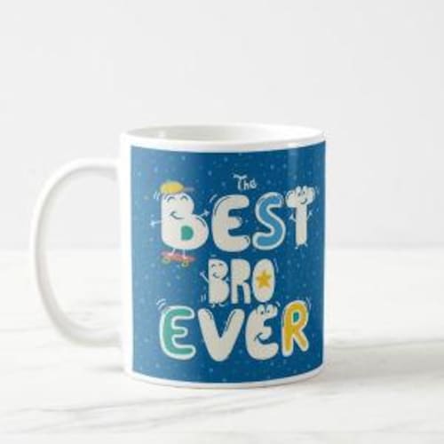 Buy Best Bro Ever Mug for Brother