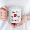 You Are My Life Line Mug