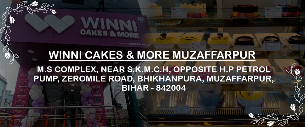 Winni Cakes & More Muzaffarpur 842004